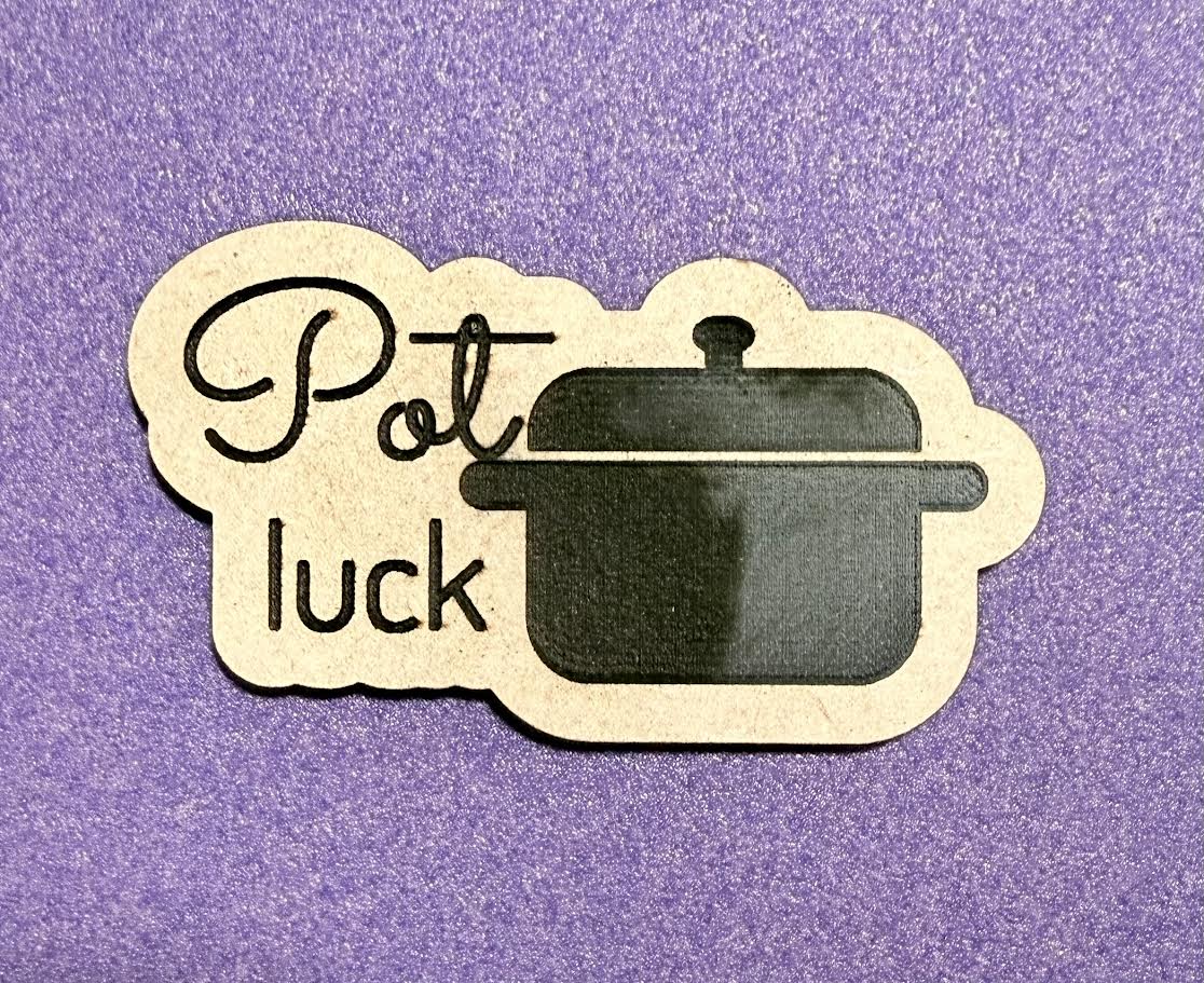 Wooden “Pot Luck” Magnet – Kitchen Décor & Event Reminder