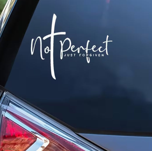 Not Perfect Just Forgiven – Christian Vinyl Decal